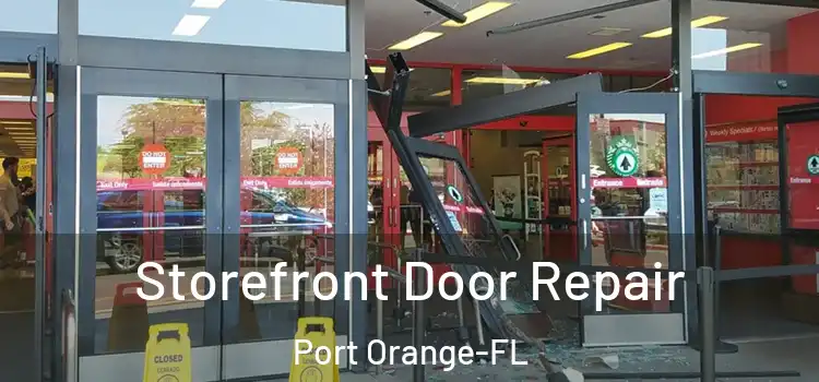 Storefront Door Repair Port Orange-FL